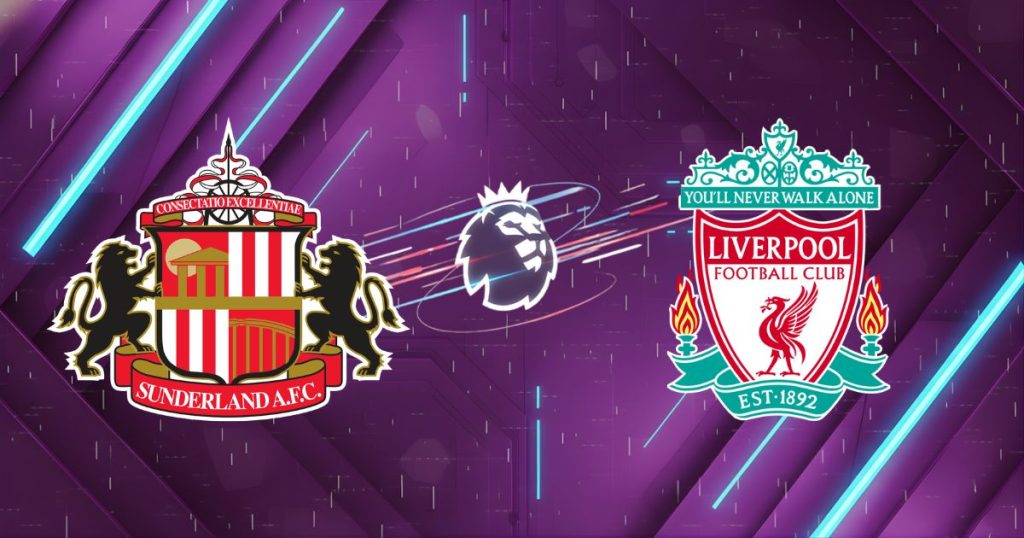 Nhận định Sunderland vs Liverpool (03h00 ngày 12/02): Phá bỏ pháo đài Ánh sáng