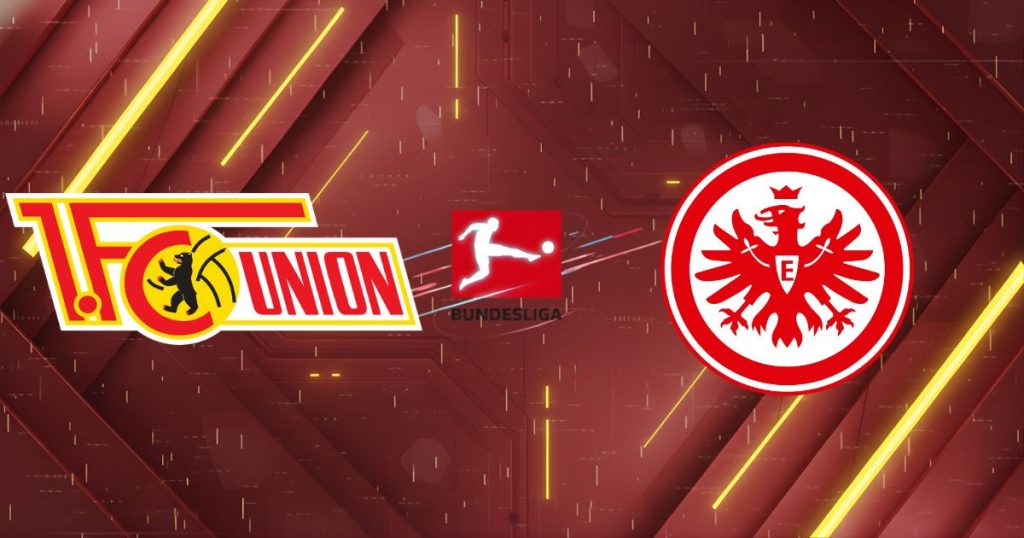Nhận định Union Berlin vs Eintracht Frankfurt, 02:30 ngày 07/02/2026: Rừng già dậy sóng