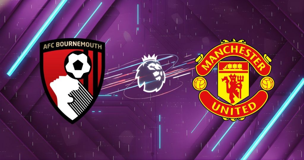 Nhận định Bournemouth vs Manchester United (03:00 21/03/2026): Hung thần Vitality
