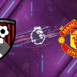 Nhận định Bournemouth vs Manchester United (03:00 21/03/2026): Hung thần Vitality