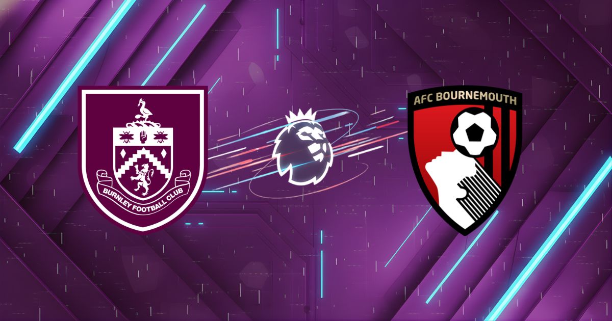 Nhận định Burnley vs Bournemouth, 22h00 ngày 14/03: Pháo đài Turf Moor rực lửa