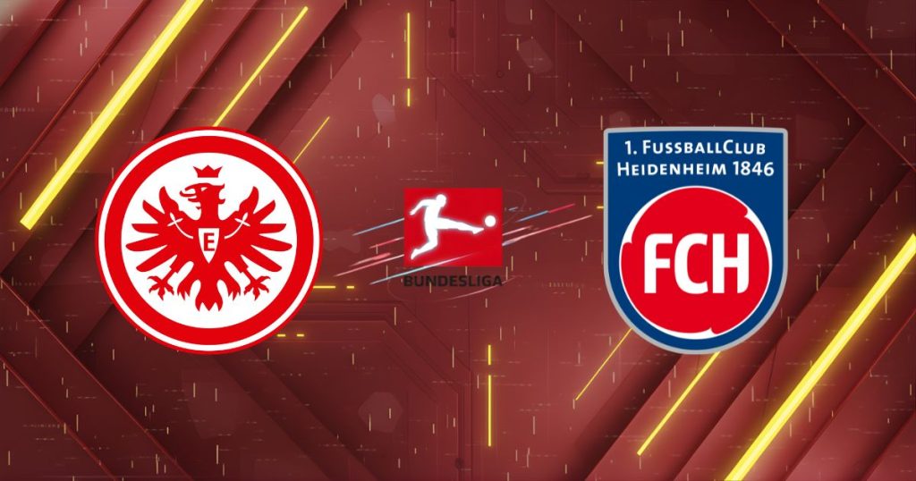 Nhận định Eintracht Frankfurt vs 1. FC Heidenheim, 21h30 ngày 14/03/2026