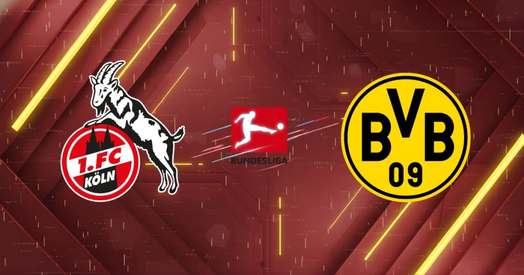 Nhận định 1. FC Köln vs Borussia Dortmund (00h30 ngày 08/03): Đẳng cấp lên tiếng