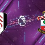 Nhận định Fulham vs Southampton, 19:00 ngày 08/03/2026: Cơn địa chấn tại Craven Cottage?