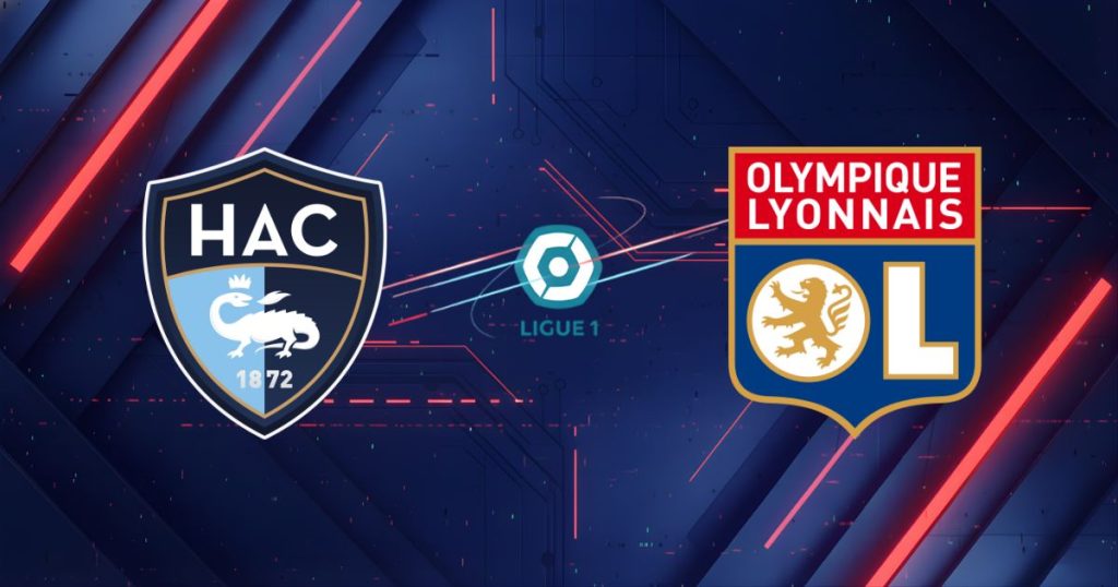 Nhận định Le Havre vs Lyon (23h15 ngày 15/03): Sư tử gầm vang Océane?