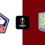Nhận định Lille vs Aston Villa 00:45 13/03/2026: Bầy "Chó ngao" cắn nát Sư tử