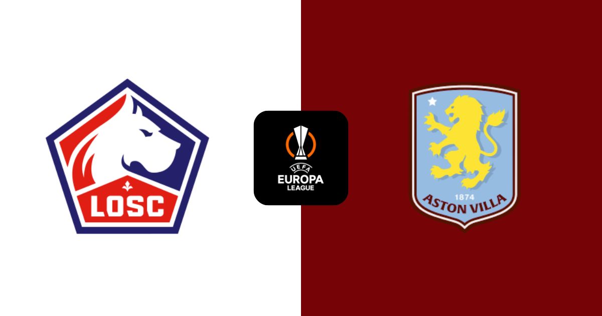 Nhận định Lille vs Aston Villa 00:45 13/03/2026: Bầy "Chó ngao" cắn nát Sư tử