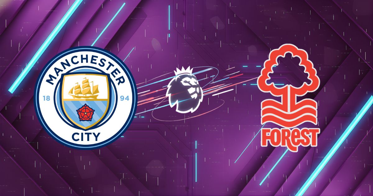Nhận định Manchester City vs Nottingham Forest, 02:30 ngày 05/03: Hủy diệt tại Etihad