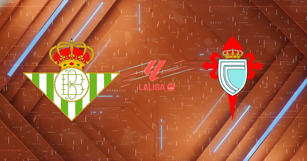 Nhận định Real Betis vs Celta Vigo (00h30 ngày 16/03): Vũ điệu tại La Cartuja