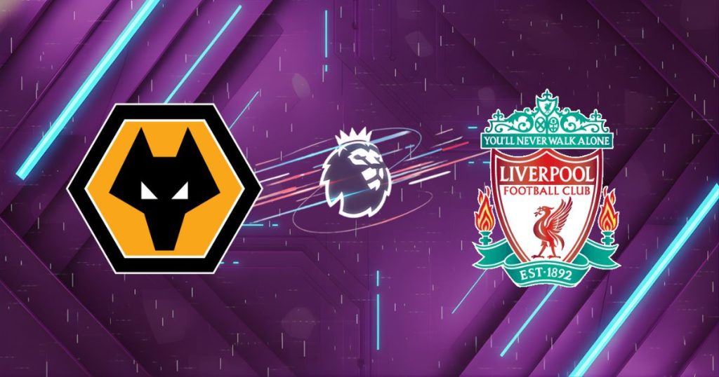 Nhận định Wolves vs Liverpool (03h00 ngày 07/03): Hiểm địa Molineux