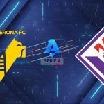 Nhận định Hellas Verona vs Fiorentina (23h00 ngày 04/04): Khắc tinh của thành Florence