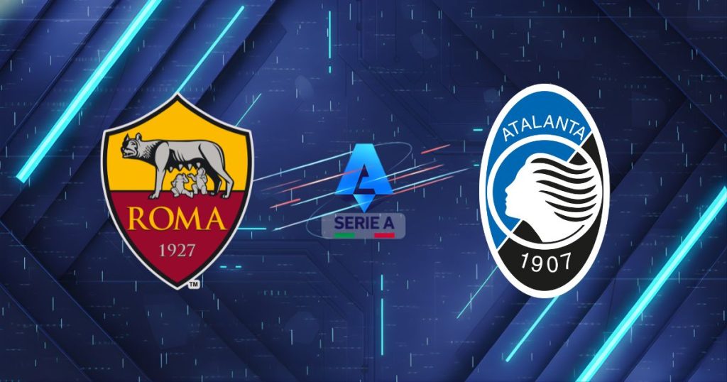 Nhận định AS Roma vs Atalanta (01:45 19/04): "Khắc tinh" tại Olimpico