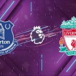 Nhận định Everton vs Liverpool, 20:00 ngày 19/04/2026: Derby rực lửa