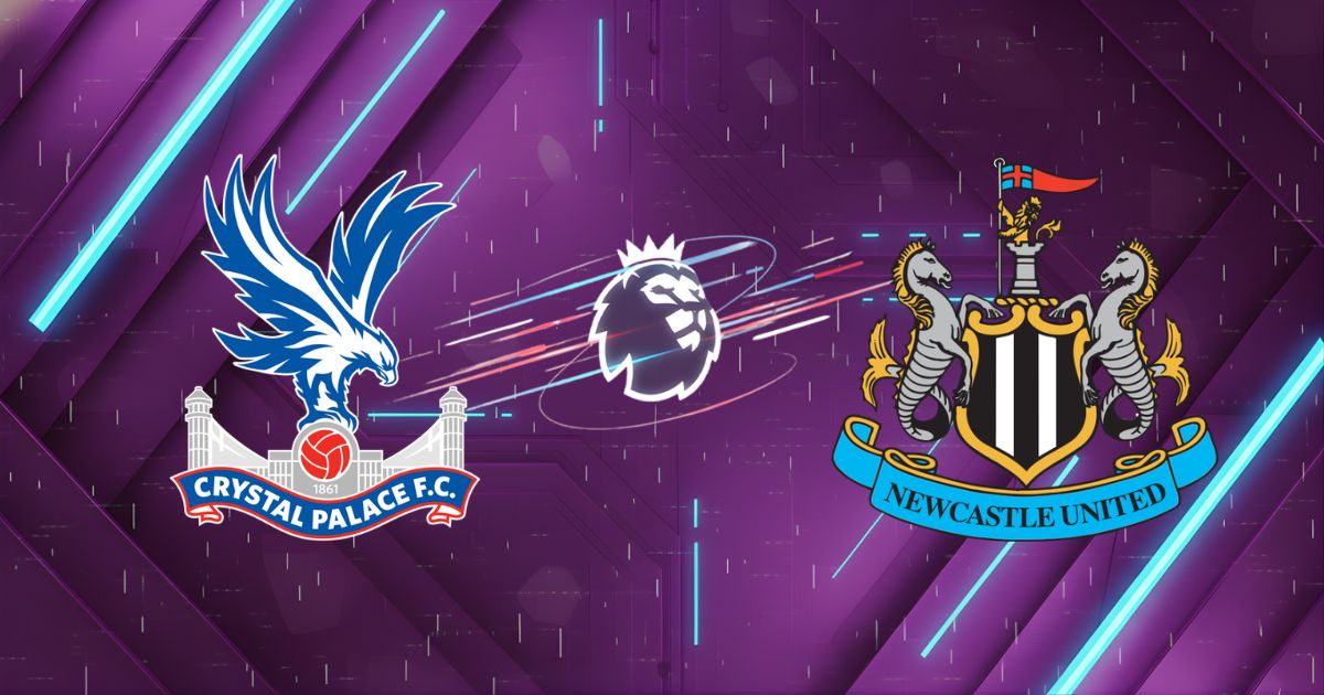 Nhận định Crystal Palace vs Newcastle, 20:00 ngày 12/04/2026