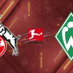 Nhận định 1. FC Köln vs Werder Bremen: Sức mạnh "Linh vật", đè bẹp Nhạc công!