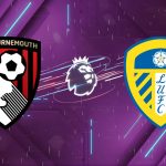 Nhận định bóng đá Bournemouth vs Leeds, 02h00 ngày 23/04: Vé đi châu Âu vẫy gọi