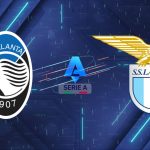 Nhận định Atalanta vs Lazio, 02h00 ngày 23/04: "Nữ thần" mở hội tại New Balance Arena