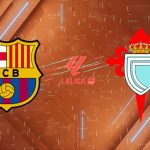 Nhận định Barcelona vs Celta Vigo (02h30 ngày 23/04): Sức mạnh hủy diệt