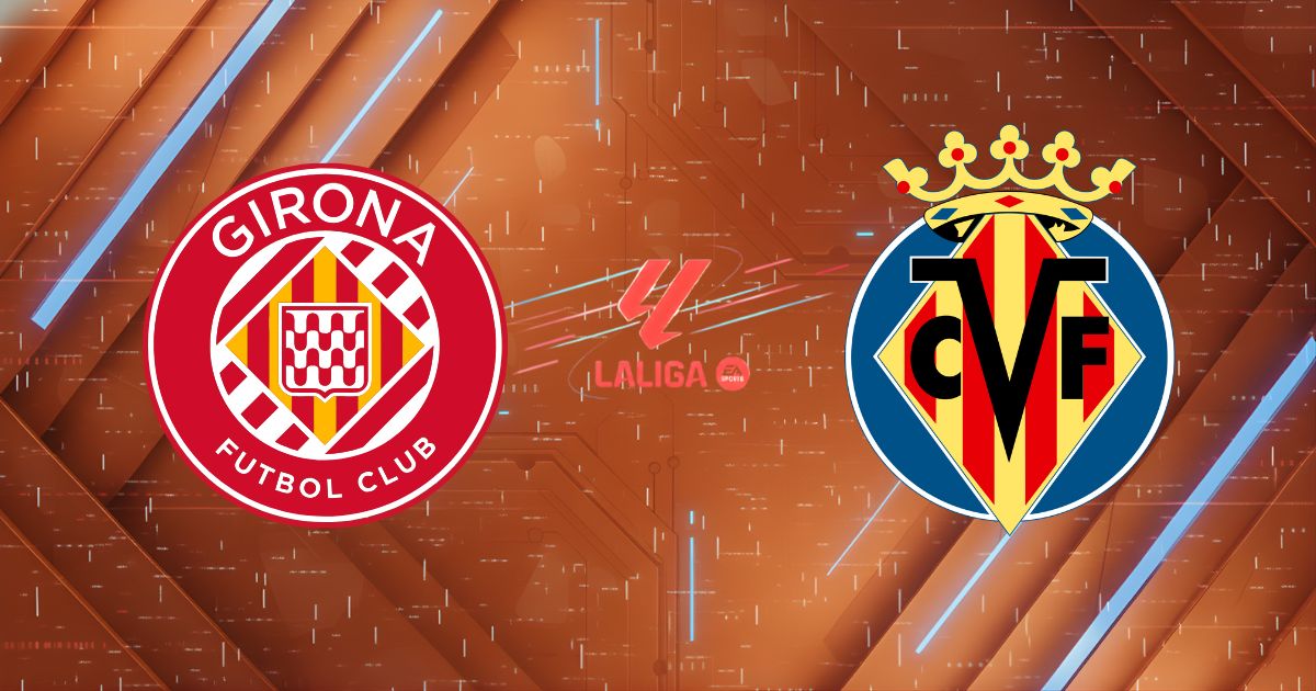 Nhận định bóng đá Girona vs Villarreal, 02h00 ngày 07/04/2026: Lời Nguyền Montilivi