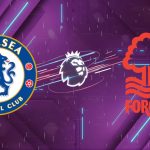 Nhận định Chelsea vs Nottingham Forest, 21:00 ngày 04/05/2026: Kịch bản điên rồ tại Stamford Bridge