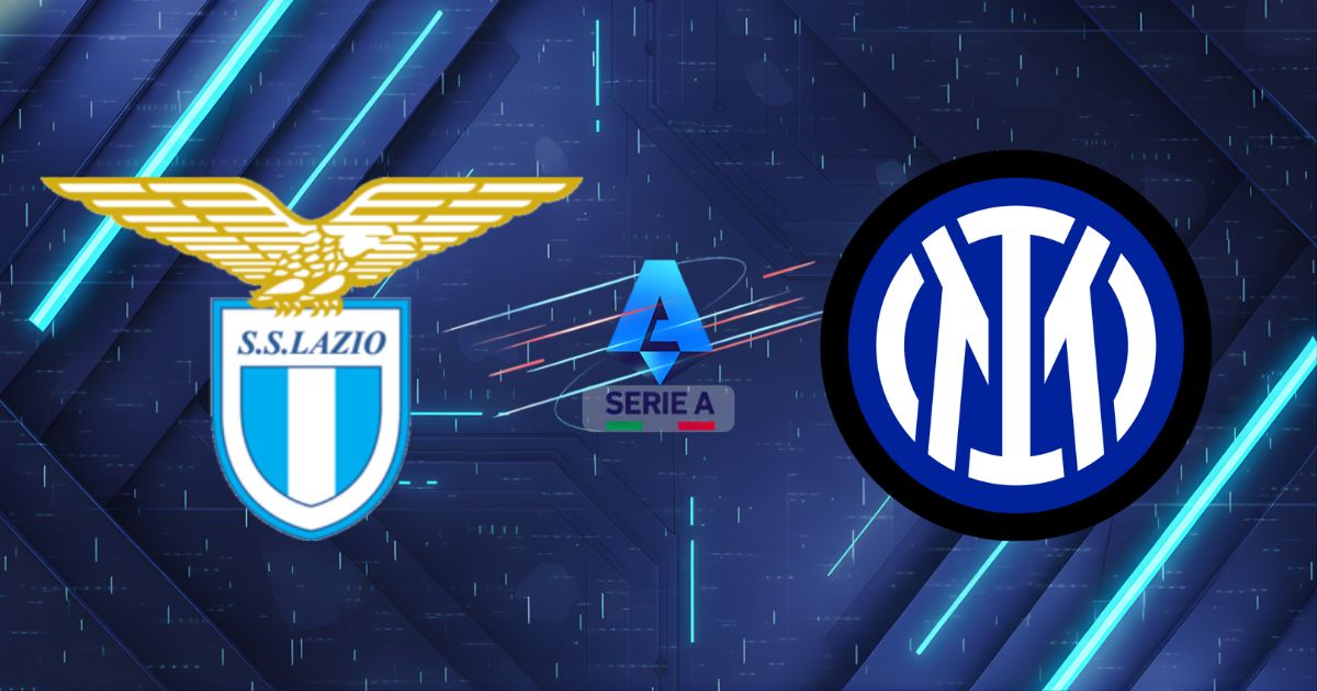 Nhận định Lazio vs Inter Milan, 23h00 ngày 09/05: Bản lĩnh tân vương