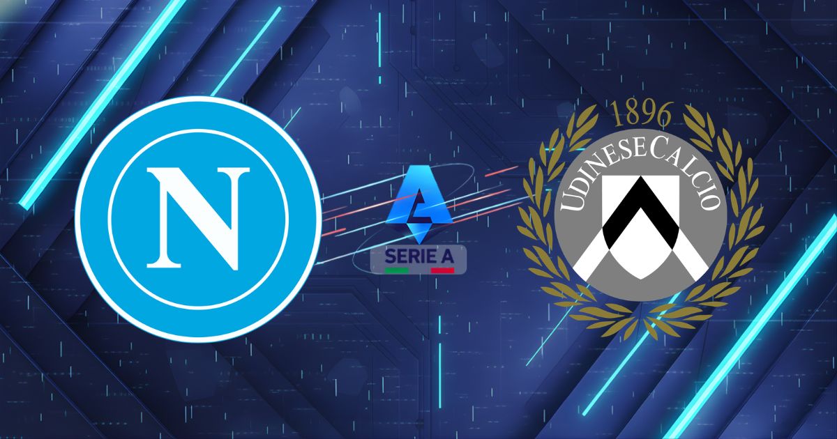 Nhận Định Napoli vs Udinese (23h00 ngày 24/5): Khúc Vĩ Thanh Tại Maradona