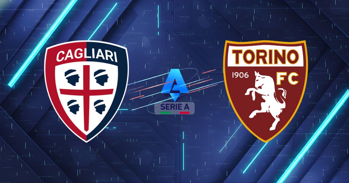 Nhận định Cagliari vs Torino (01h45 ngày 18/05): Pháo đài Unipol Domus