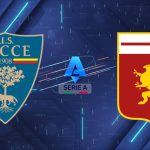 Nhận định Lecce vs Genoa 01h45 ngày 25/05: Thời khắc sinh tử