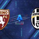 Nhận định Torino vs Juventus (01h45 ngày 25/5): Dớp tâm linh & Kịch bản Derby della Mole