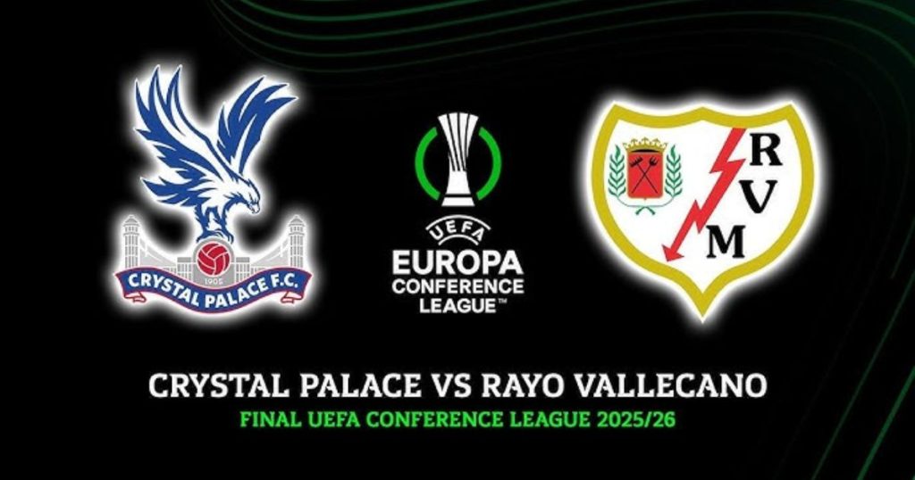 Nhận định Crystal Palace vs Rayo Vallecano, 02h00 ngày 28/05/2026: Sức Mạnh Hủy Diệt Của "Đại Bàng"