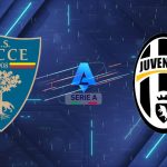 Nhận định Lecce vs Juventus, 01:45 ngày 10/05: "Lão bà" thị uy sức mạnh
