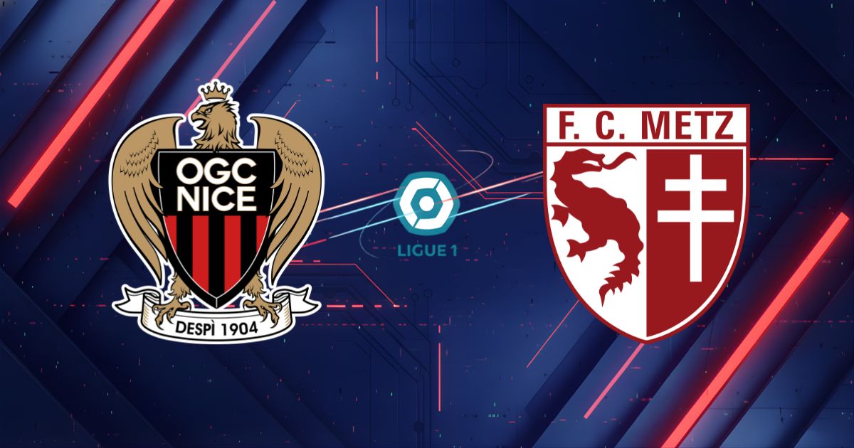 Nhận định Nice vs Metz (02h00 ngày 18/05): Pháo đài Allianz Riviera - Đại bàng tung cánh