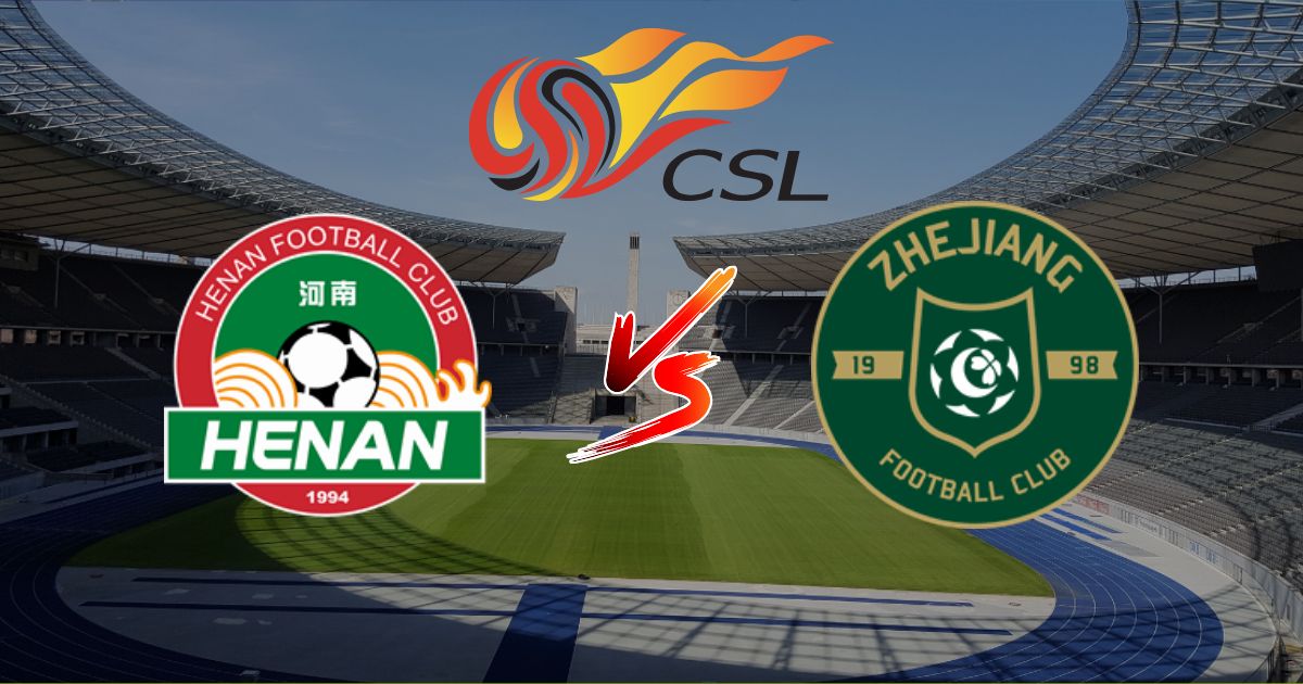 Nhận định Henan FC vs Zhejiang Professional, 18h00 ngày 30/05 | CSL 2026