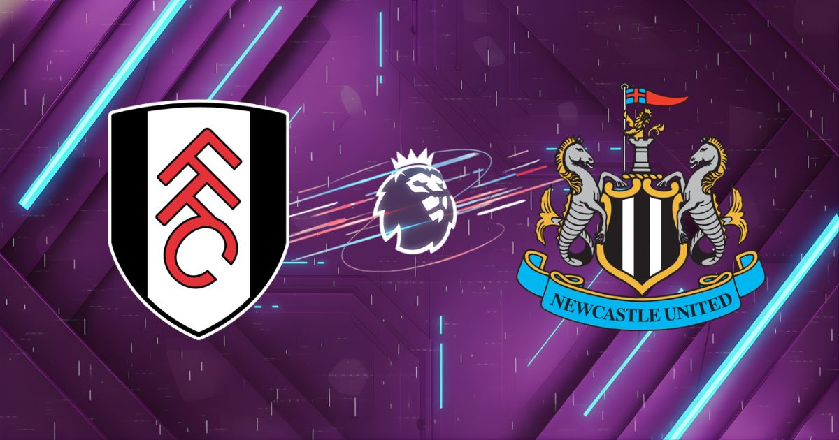 Nhận định bóng đá Fulham vs Newcastle (22h00 ngày 24/05): "Thánh địa" Craven Cottage vùi dập Chích chòe