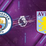 Nhận định bóng đá Manchester City vs Aston Villa, 22h00 ngày 24/05/2026