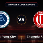 Nhận định Shenzhen Xinpengcheng vs Chengdu Rongcheng (18:35, 27/06): Tiệc bàn thắng rực lửa