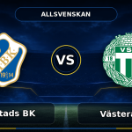 Nhận định Halmstads BK vs Västerås SK, 20h00