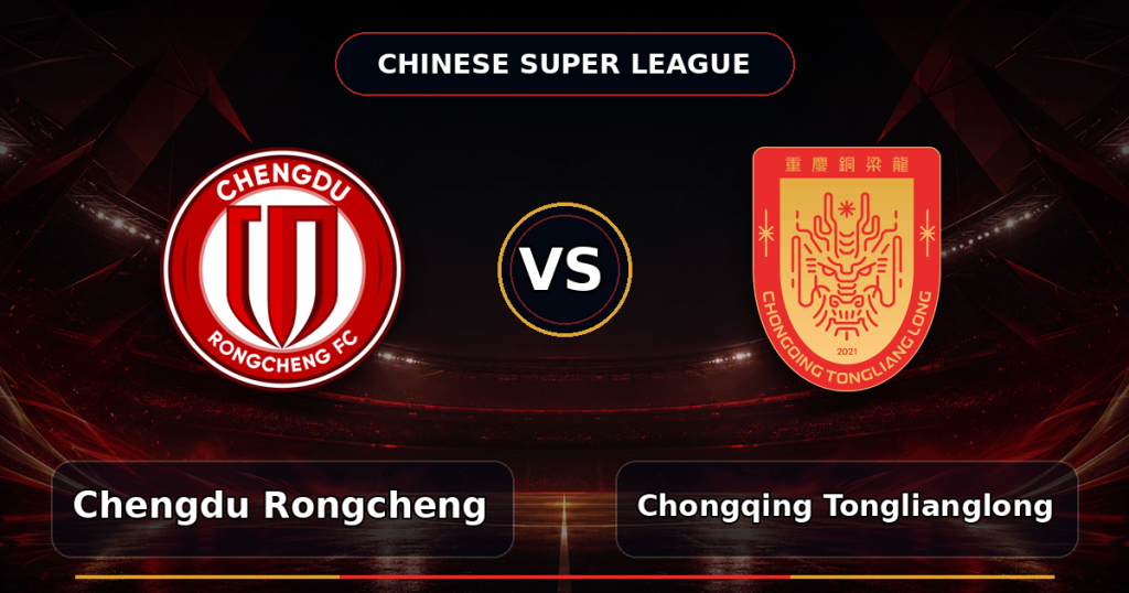 Nhận định Chengdu Rongcheng vs Chongqing Tonglianglong, 19h00
