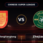 Nhận định soi kèo Chongqing Tonglianglong vs Hangzhou Greentown, 12:00