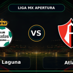 Nhận định Santos Laguna vs Atlas, 10h00