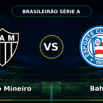 Nhận định Atlético Mineiro vs Bahia 05h30