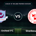 Nhận định Drogheda United vs Shelbourne, 01h45 ngày 20/06: Điểm tựa thánh địa