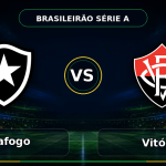 Nhận định Botafogo vs Vitória 05h30