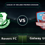 Nhận định Shamrock Rovers vs Galway United, 01h30 ngày 27/06: Đẳng cấp nhà vua