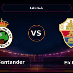 Nhận định Racing Santander vs Elche