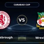 Nhận định Middlesbrough vs Wrexham