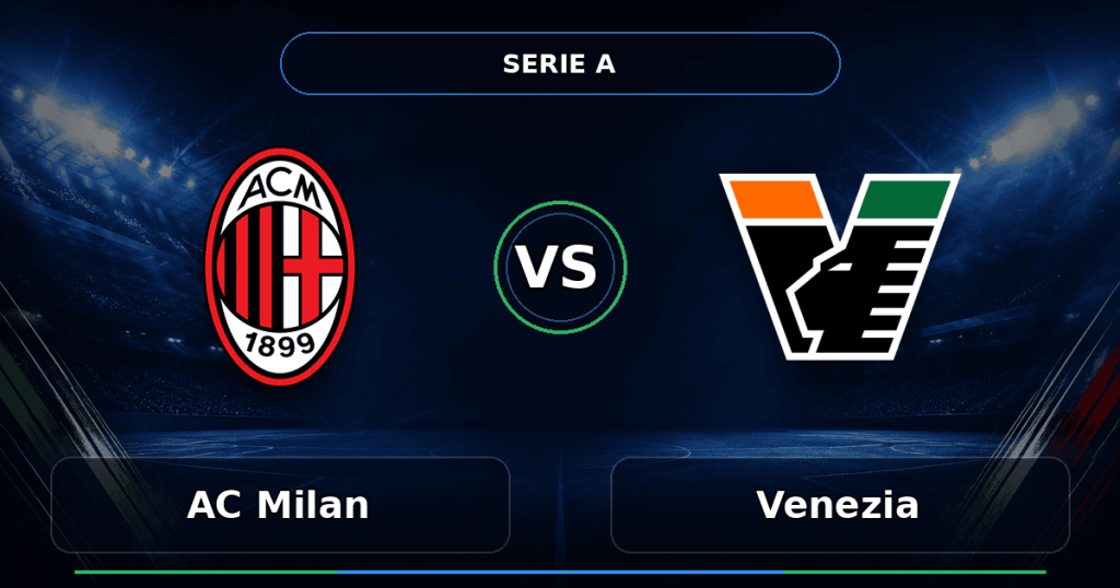 Nhận định AC Milan vs Venezia