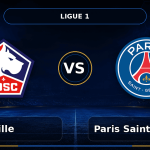 Nhận định Lille vs Paris Saint-Germain