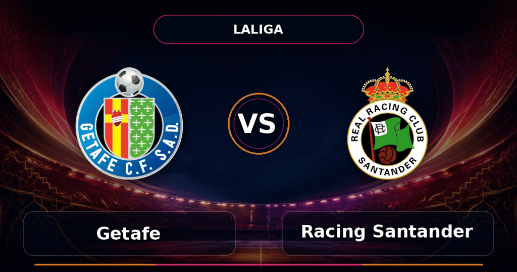 Nhận định Getafe vs Racing Santander