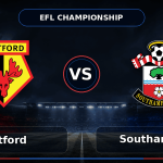 Nhận định Watford vs Southampton